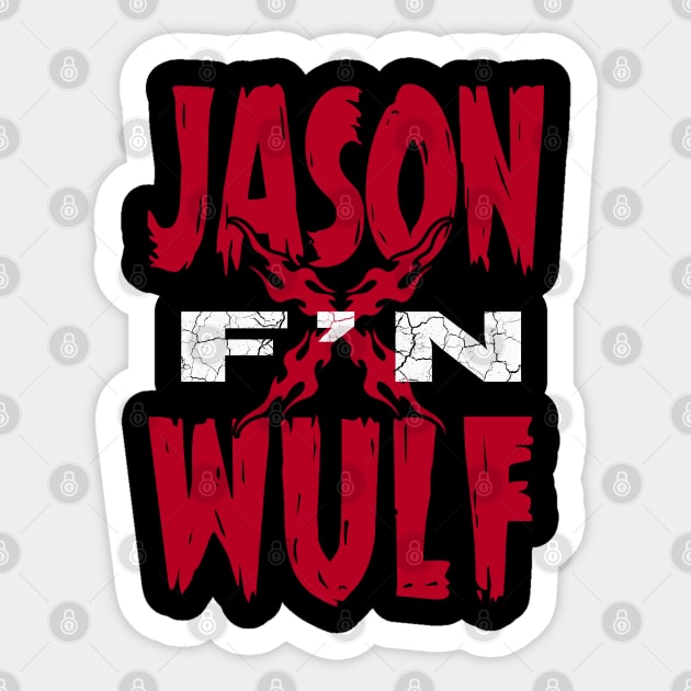 JASON F'N WULF Sticker by jasonwulf